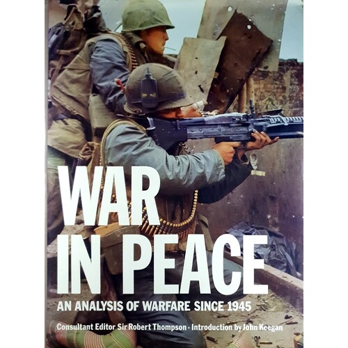 War In Peace. An Analysis Of Warfare Since 1945.