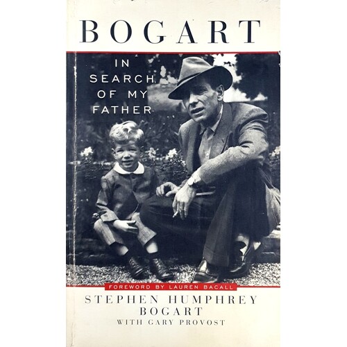 Bogart. In Search Of My Father