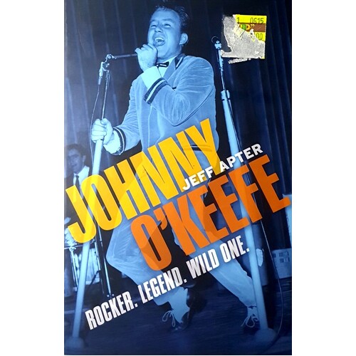 Johnny O'Keefe. Rocker. Legend. Wild One.