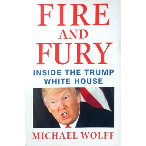Fire And Fury. Inside The Trump White House