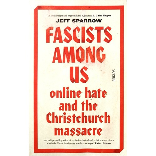 Fascists Among Us. Online Hate And The Christchurch Massacre