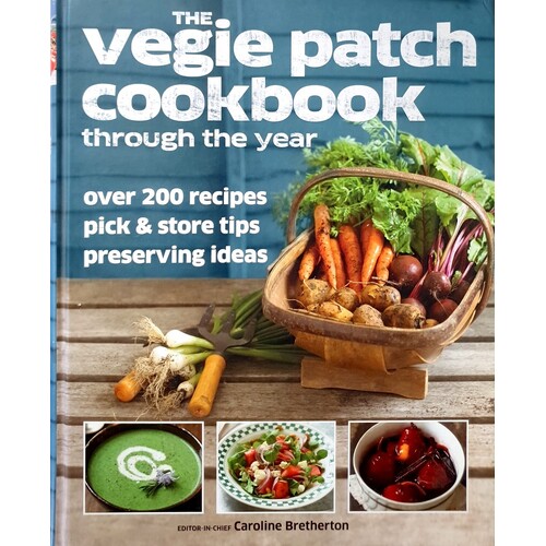 The Vegie Patch Cookbook Through Ther Year