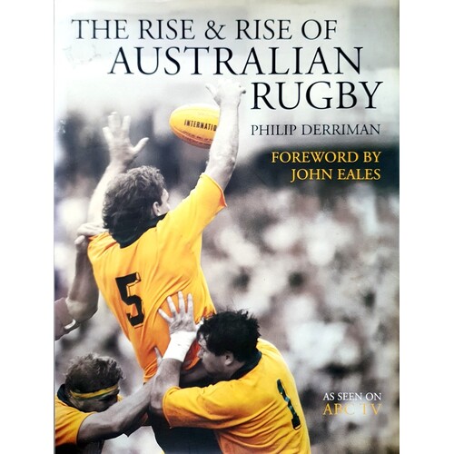 The Rise And Rise Of Australian Rugby