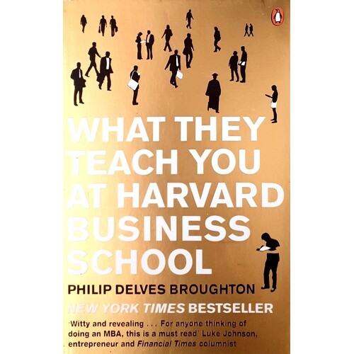 What They Teach You At Harvard Business School