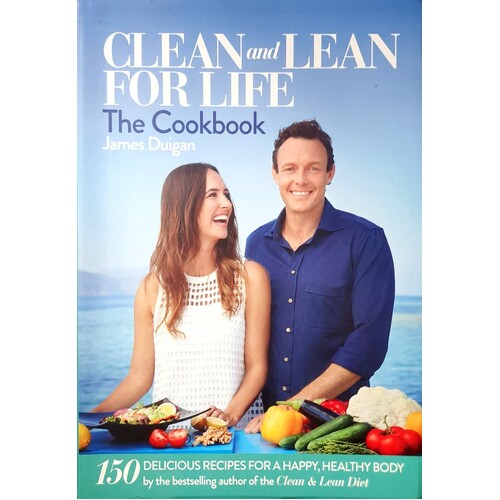 Clean And Lean For Life. The Cookbook