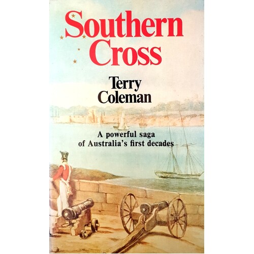 Southern Cross. A Powerful Saga Of Australia's First Decades