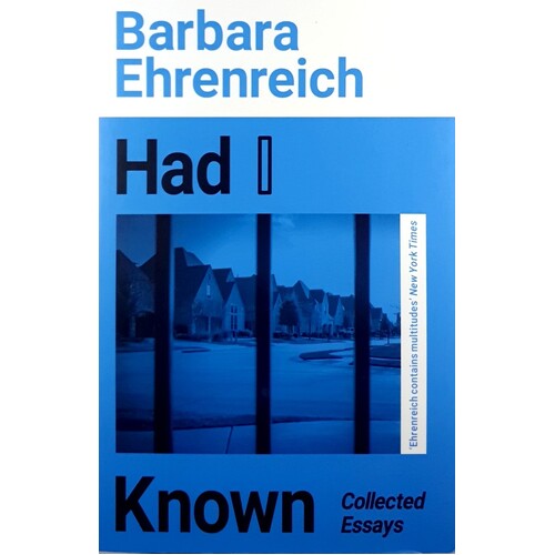 Had I Known. Collected Essays