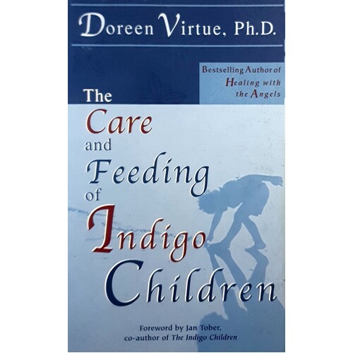 The Care And Feeding Of Indigo Children