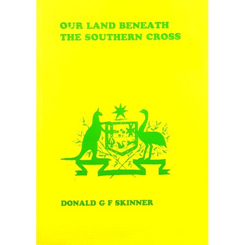 Our Land Beneath The Southern Cross
