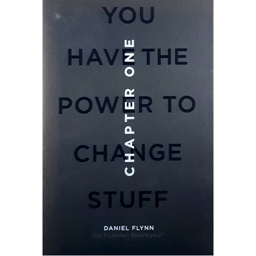 Chapter One. You Have The Power To Change Stuff