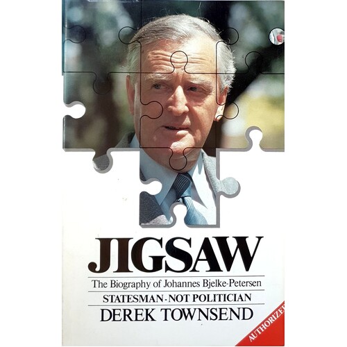 Jigsaw. The Biography Of Johannes Bjelke Petersen