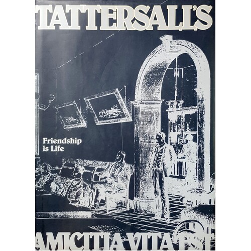 Tattersall's. Friendship Is Life