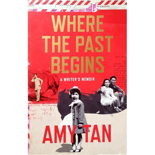 Where The Past Begins. A Writer's Memoir