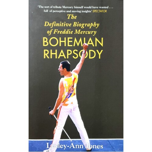 Freddie Mercury. The Definitive Biography Of Freddie Mercury