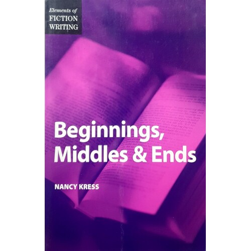 Beginnings, Middles And Ends