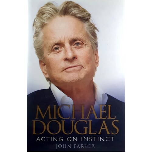 Michael Douglas. Acting On Instinct