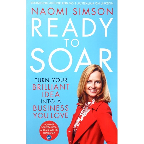Ready To Soar. Turn Your Brilliant Idea  Into A Business You Love