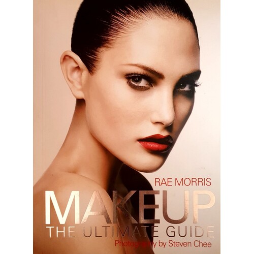 Makeup. The Ultimate Guide