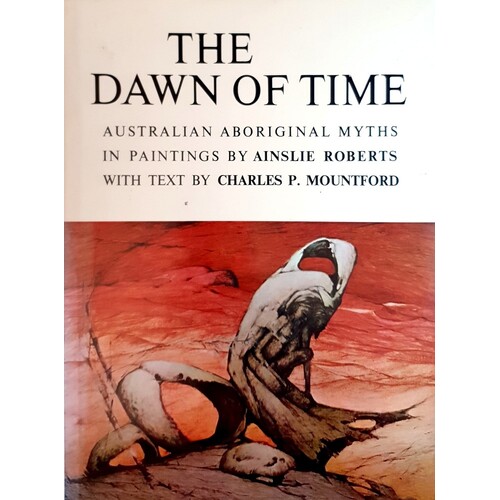 The Dawn Of Time. Australian Aboriginal Myths In Paintings