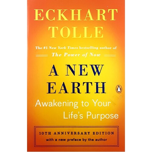 A New Earth. Awakening To Your Life's Purpose