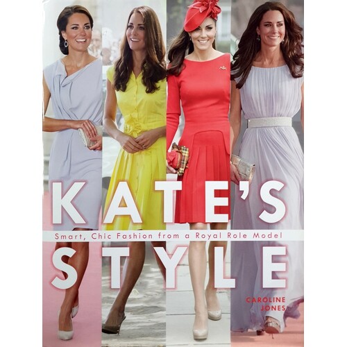 Kate Middleton's British Style. Smart, Chic Fashion From A Royal Icon