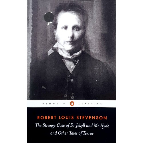 The Strange Case Of Dr. Jekyll And Mr Hyde And Other Tales Of Terror