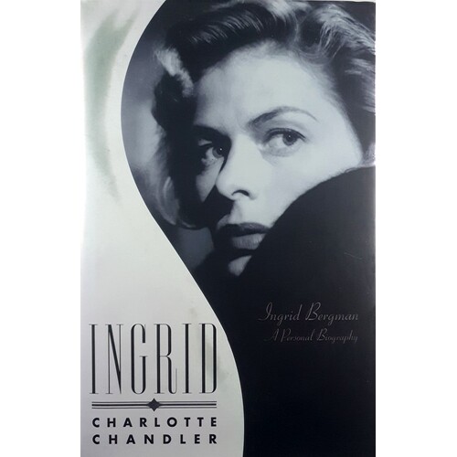 Ingrid Bergman. A Personal Biography