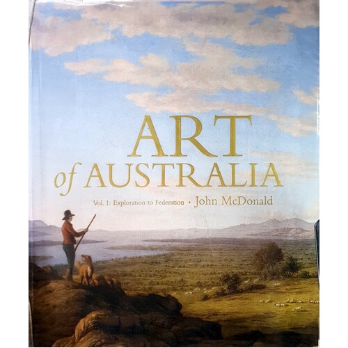 Art Of Australia. Volume 1. Exploration To Federation
