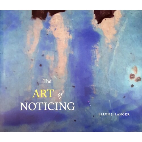The Art Of Noticing