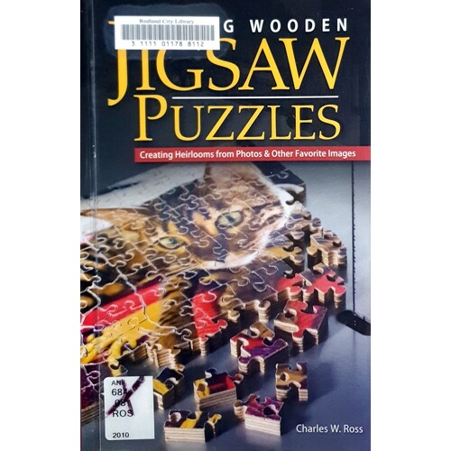 Making Wooden Jigsaw Puzzles. Creating Heirlooms From Photos & Other Favorite Images
