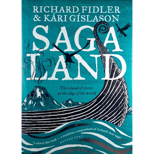 Saga Land. The Island Of Stories At The Edge Of The World