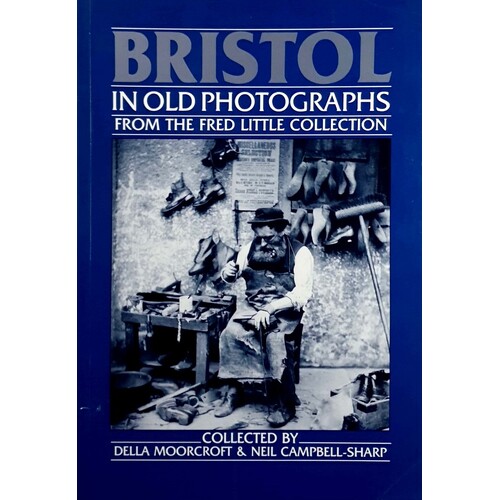 Bristol In Old Photographs