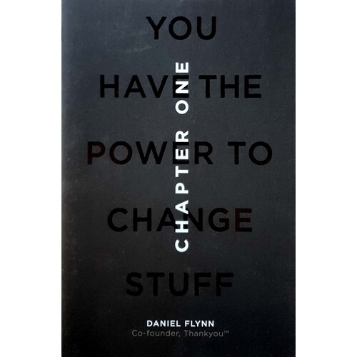Chapter One. You Have The Power To Change Stuff