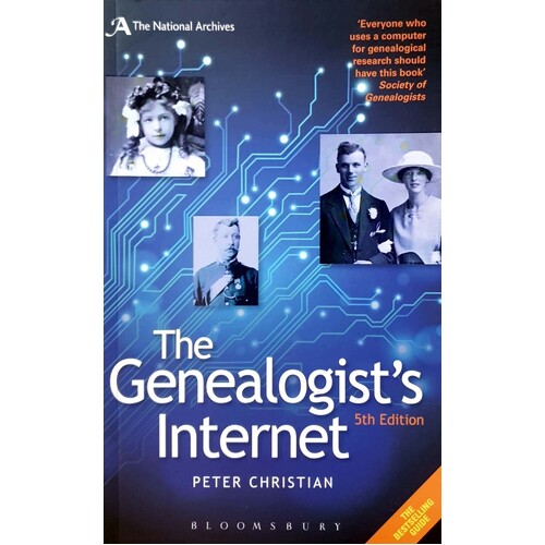 The Genealogist's Internet. The Essential Guide To Researching Your Family History Online. The Essential Guide To Researching Your Family History Onli
