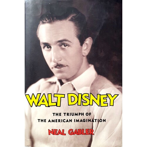Walt Disney, Triumph Of The American Imagination