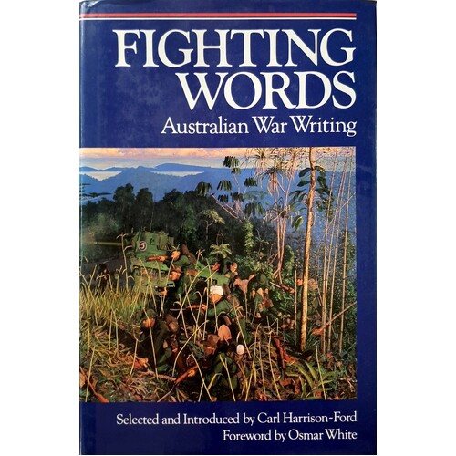 Fighting Words. Australian War Writing