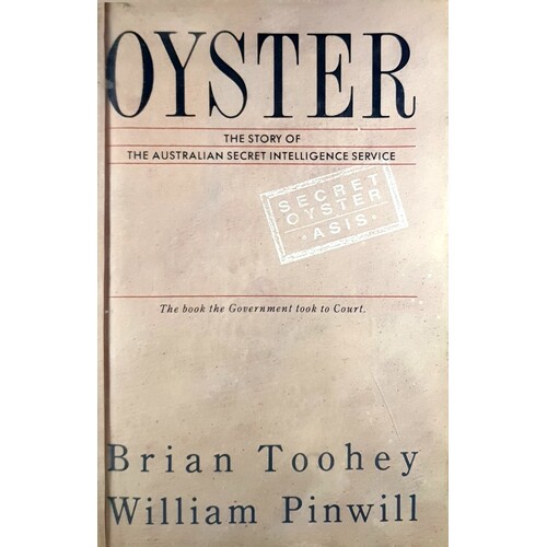 Oyster. The Story Of The Australian Secret Intelligence Service