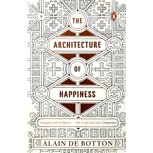 The Architecture Of Happiness