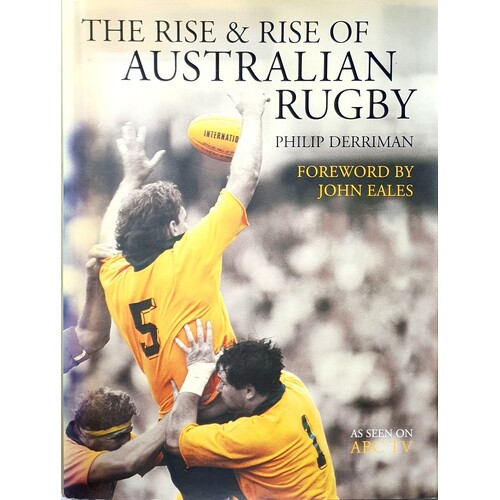 The Rise And Rise Of Australian Rugby