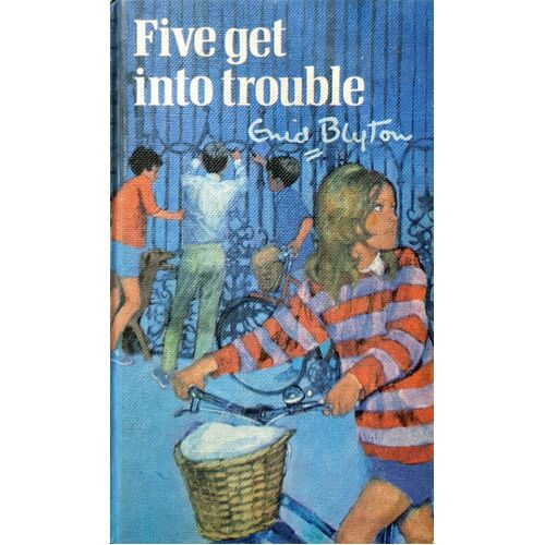Famous Five. Five Get Into Trouble