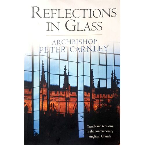 Reflections In Glass. Trends And Tensions In The Contemporary Church