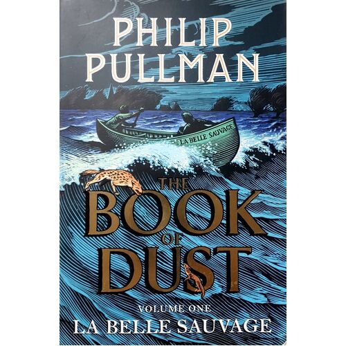 The Book Of Dust. Volume One, La Belle Sauvage