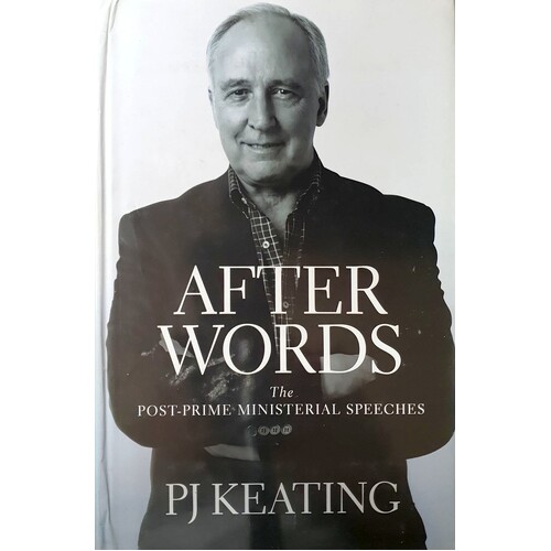 After Words. The Post Prime Ministerial Speeches