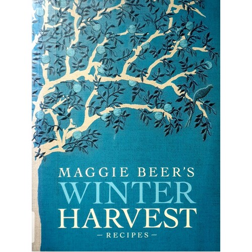 Maggie Beer's Winter Harvest Recipes