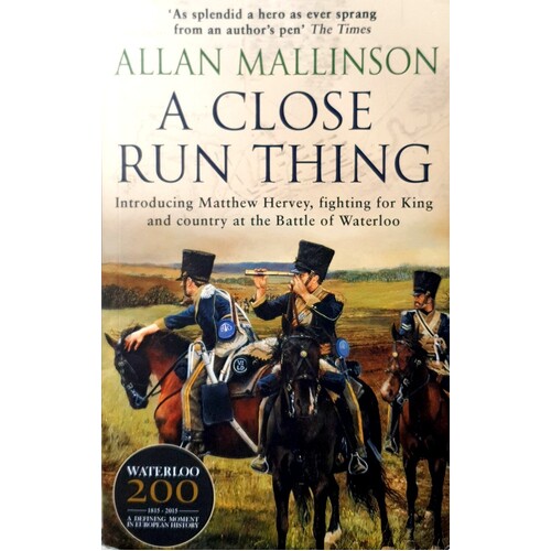 A Close Run Thing