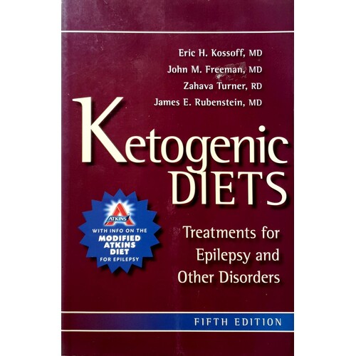 Ketogenic Diets. Treatments For Eplilepsy And Other Disorders