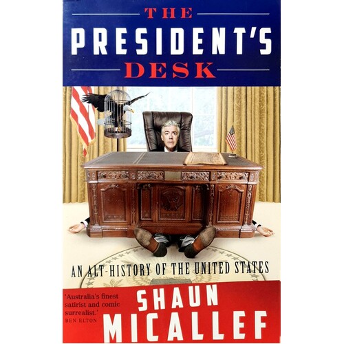 The President's Desk. An Alt-History Of The United States
