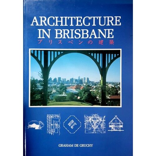 Architecture in Brisbane. (Volume 1)