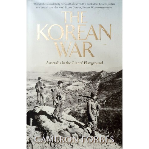 The Korean War. Australia In The Giants Playground