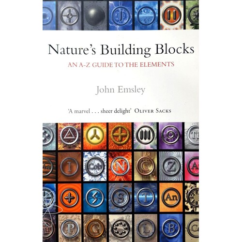 Nature's Building Blocks. An A-Z Guide To The Elements